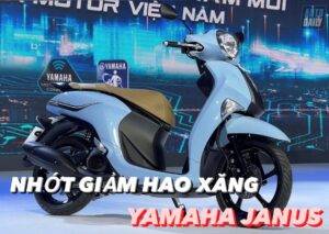 Tư vấn dầu nhớt giảm hao xăng cho xe máy Yamaha Janus
