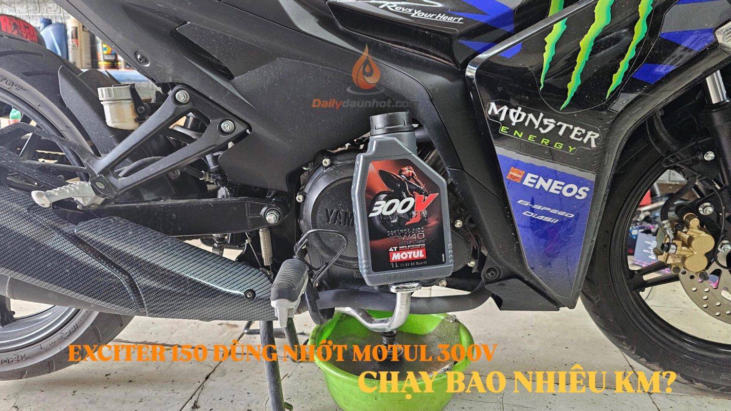 Exciter 150 dùng nhớt Motul 300v chạy bao nhiêu km