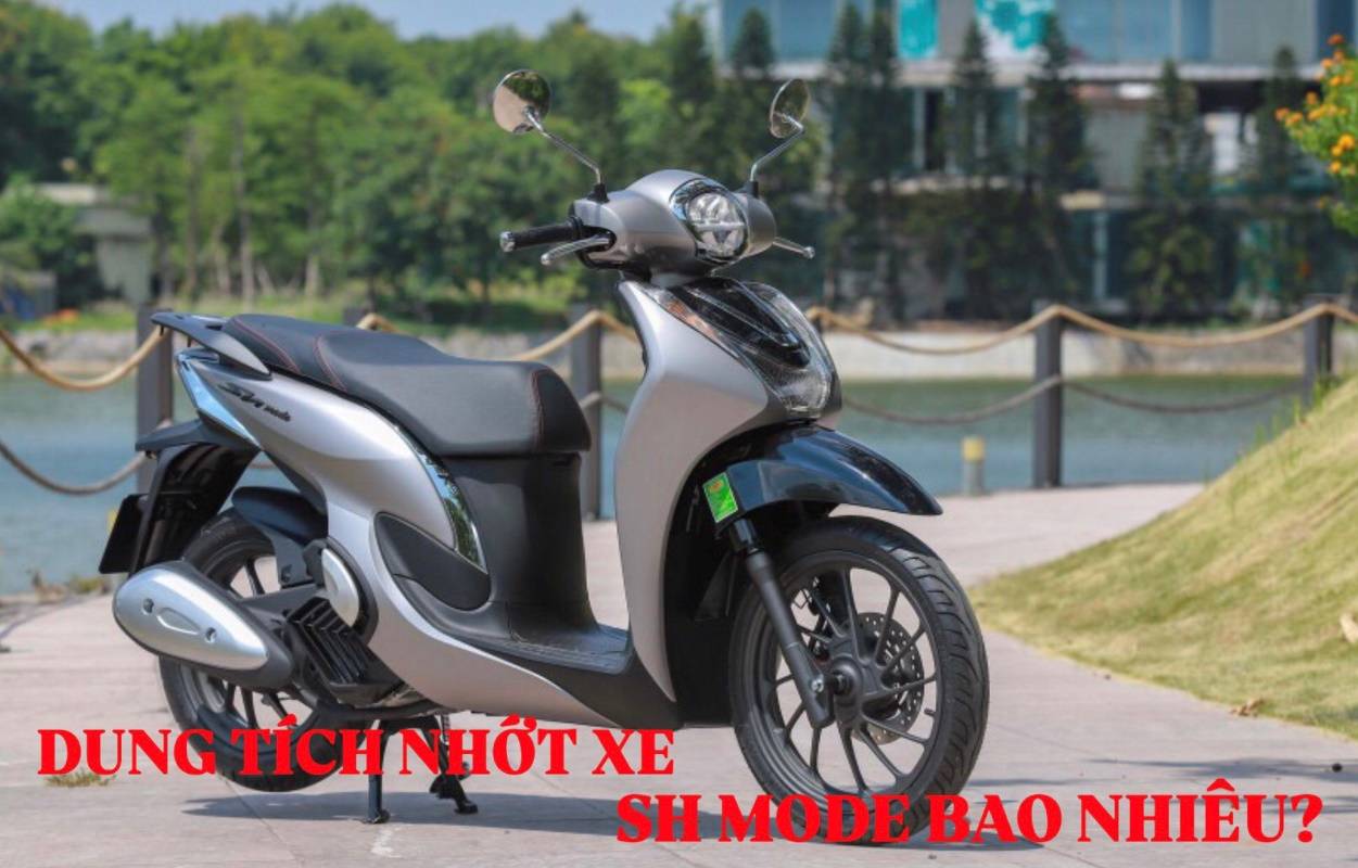 Dung tích nhớt xe Honda SH Mode bao nhiêu? Nên thay nhớt nào phù hợp?